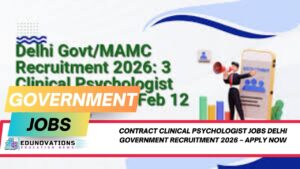 contract clinical psychologist jobs Delhi government recruitment 2026