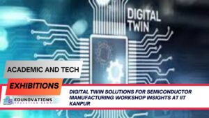 digital twin solutions for semiconductor manufacturing workshop insights