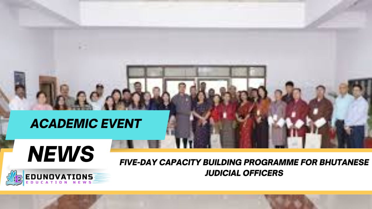 five-day capacity building programme for Bhutanese judicial officers