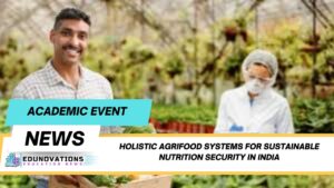 holistic agrifood systems for sustainable nutrition security in India