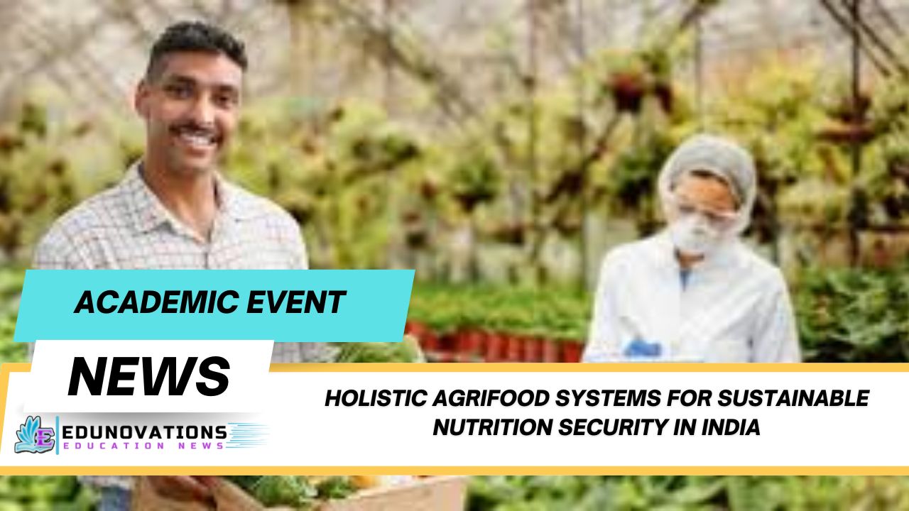 holistic agrifood systems for sustainable nutrition security in India