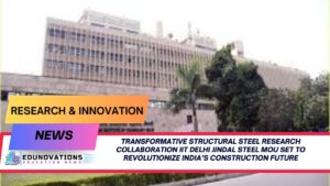 structural steel research collaboration IIT Delhi Jindal Steel MoU