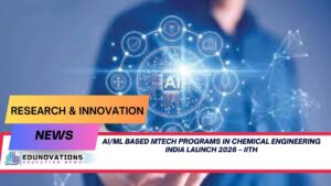 AI/ML based MTech programs in Chemical Engineering India launch 2026