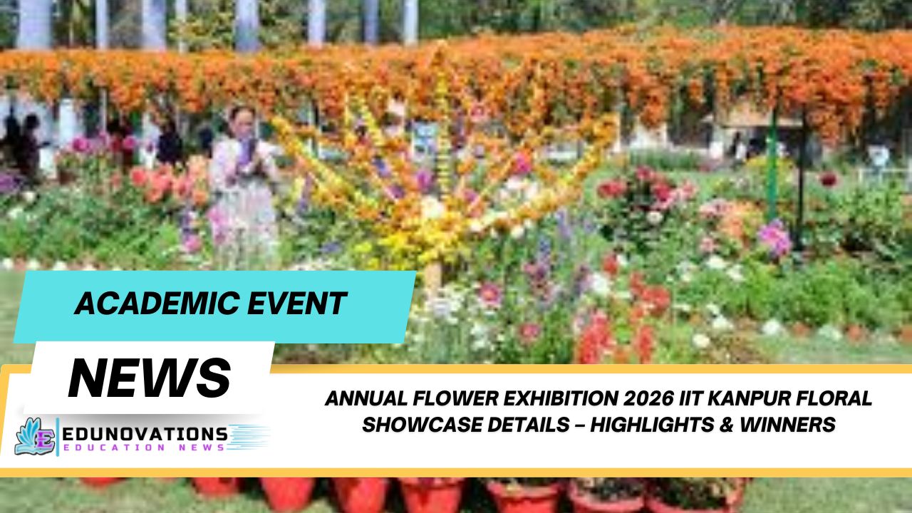 Annual Flower Exhibition 2026 IIT Kanpur Floral Showcase Details – Highlights & Winners