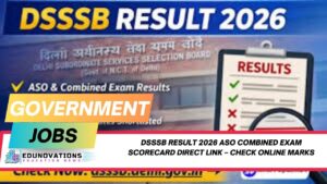 DSSSB Result 2026 ASO Combined Exam Scorecard Direct Link
