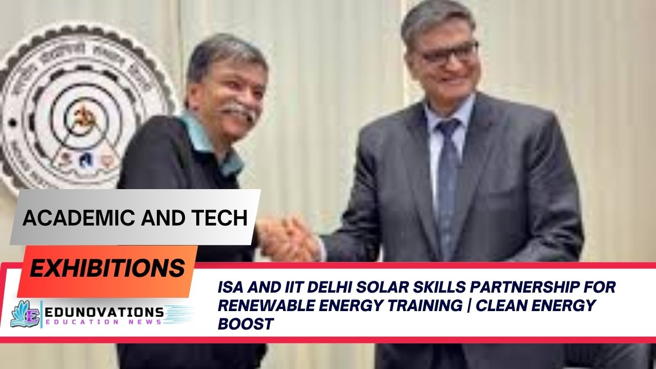 ISA and IIT Delhi solar skills partnership for renewable energy training