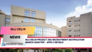 NLU Delhi Project 39A recruitment notification March 2026 PDF