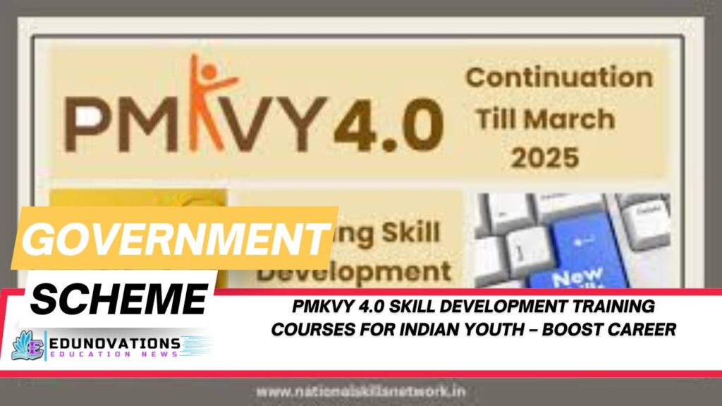 PMKVY 4.0 skill development training courses for Indian youth