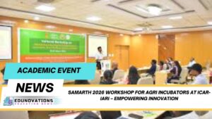 SAMARTH 2026 Workshop for Agri Incubators