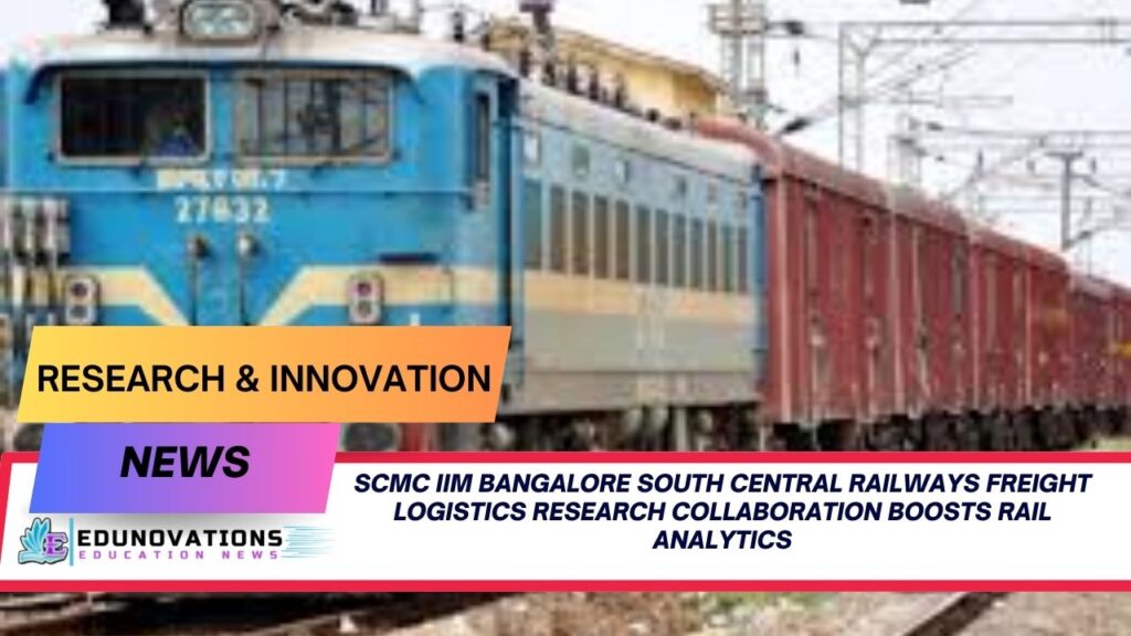 SCMC IIM Bangalore South Central Railways freight logistics research collaboration