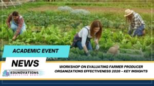 Workshop on evaluating Farmer Producer Organizations effectiveness 2026
