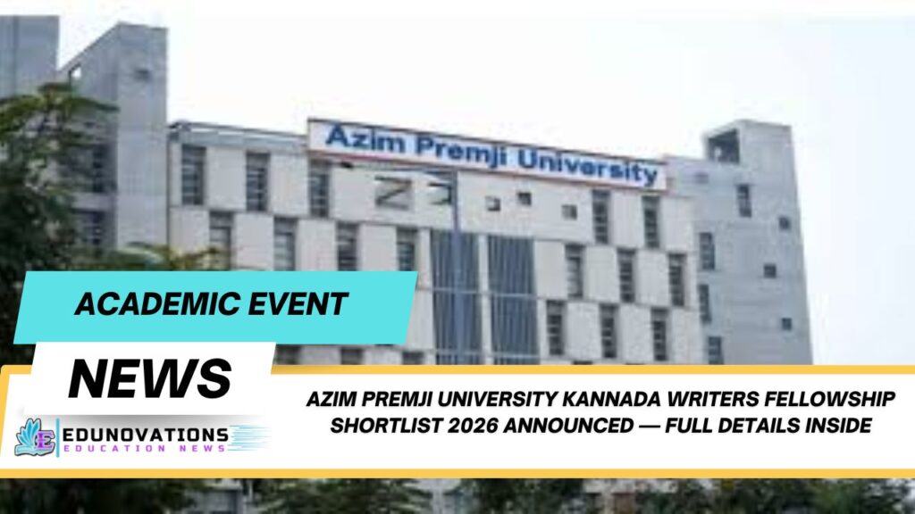 azim premji university kannada writers fellowship shortlist 2026