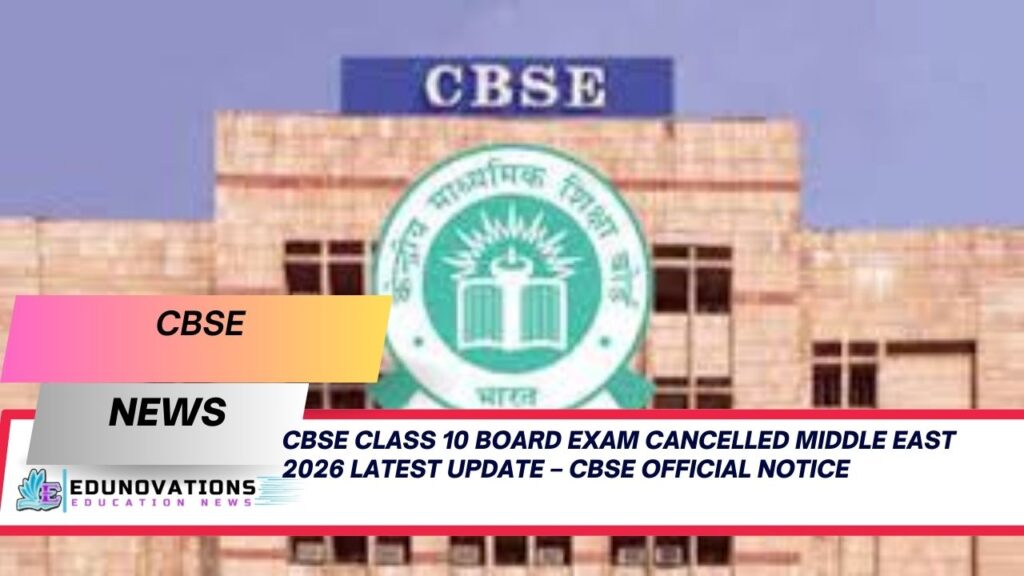 cbse class 10 board exam cancelled middle east 2026 latest update