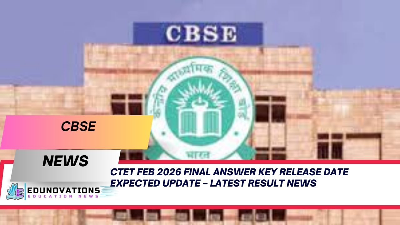 ctet feb 2026 final answer key release date expected update