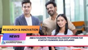 iimb b founders program fellowship stipend for startup founders 2026
