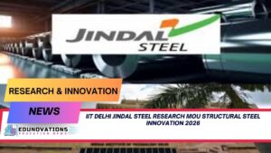 iit delhi jindal steel research mou structural steel innovation 2026
