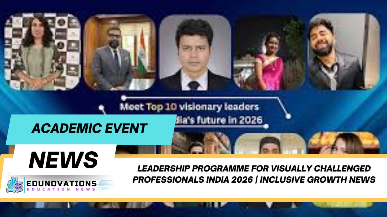 leadership programme for visually challenged professionals India 2026