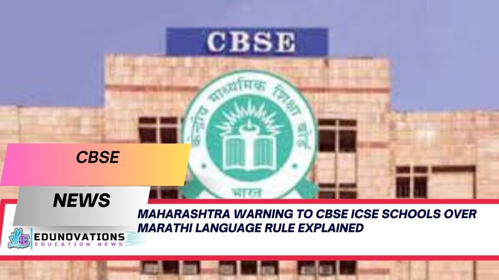 maharashtra warning to cbse icse schools over marathi language rule