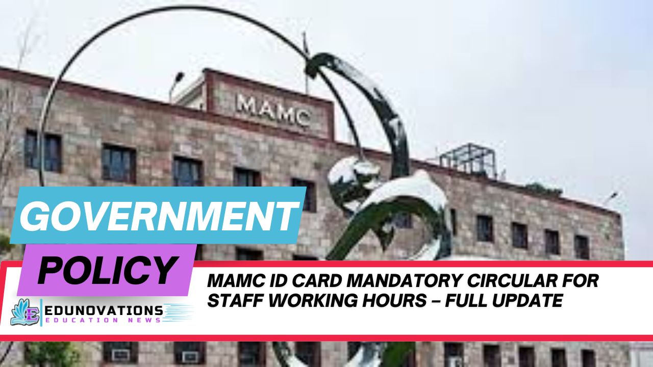 mamc id card mandatory circular for staff working hours – Full Update