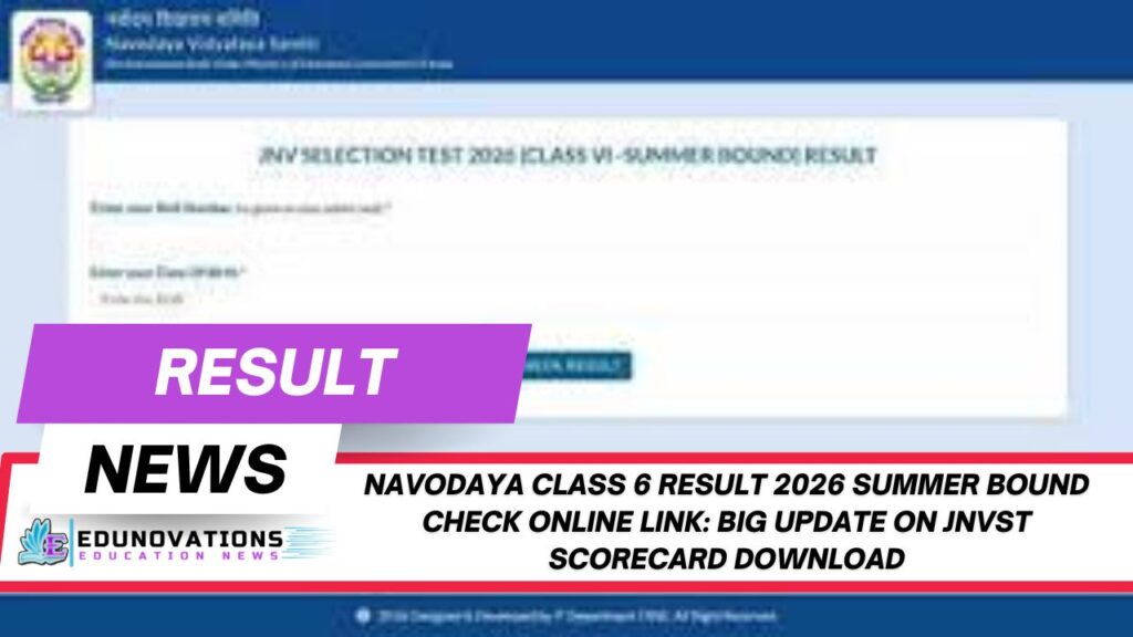 navodaya class 6 result 2026 summer bound check online link