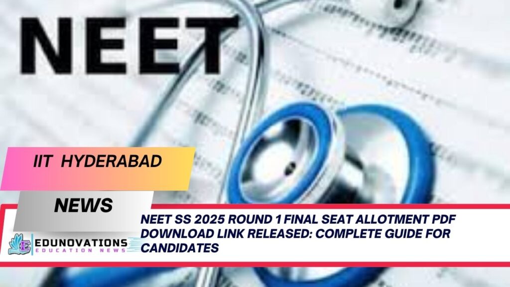 neet ss 2025 round 1 final seat allotment pdf download link