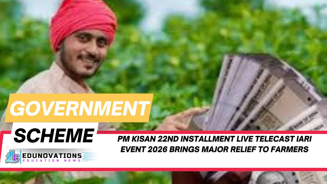 pm kisan 22nd installment live telecast iari event 2026
