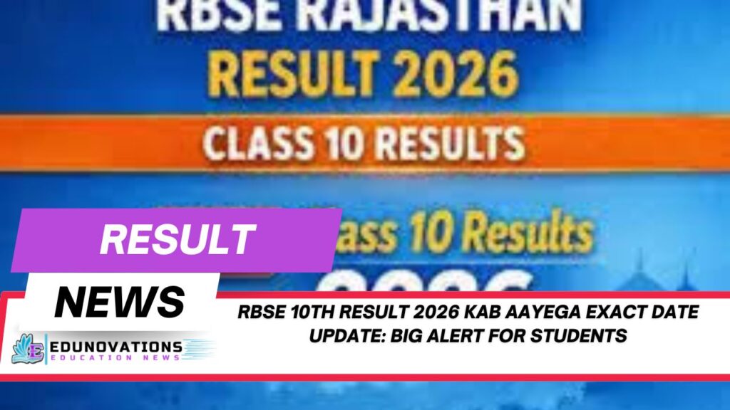 rbse 10th result 2026 kab aayega exact date update