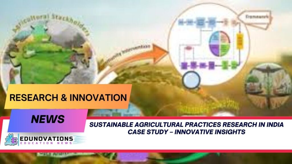 sustainable agricultural practices research in India case study