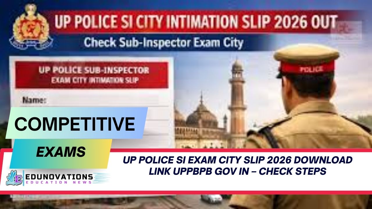 up police si exam city slip 2026 download link uppbpb gov in – Check Steps