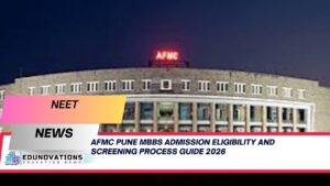 AFMC Pune MBBS admission eligibility and screening process guide