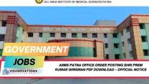 AIIMS Patna Office Order posting Shri Prem Kumar Wireman PDF download