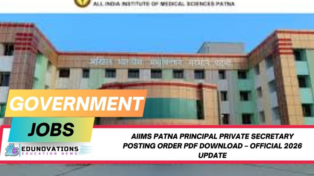 AIIMS Patna Principal Private Secretary posting order PDF download