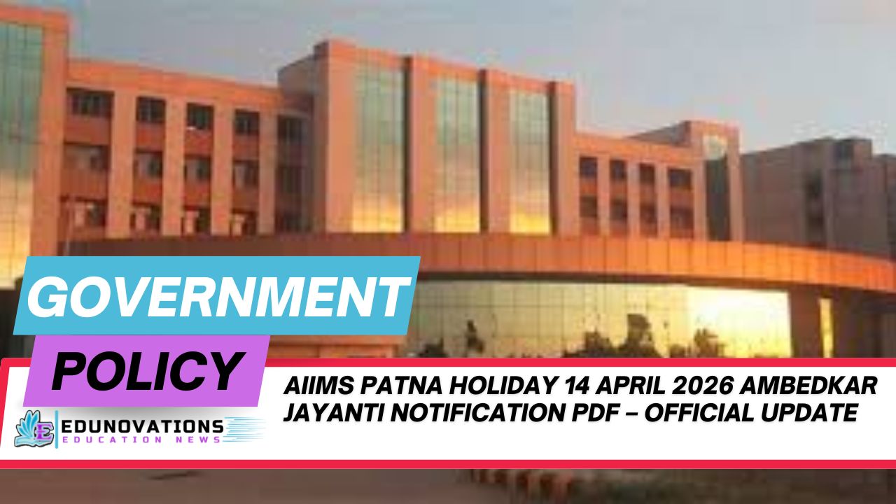 AIIMS Patna holiday 14 April 2026 Ambedkar Jayanti notification PDF