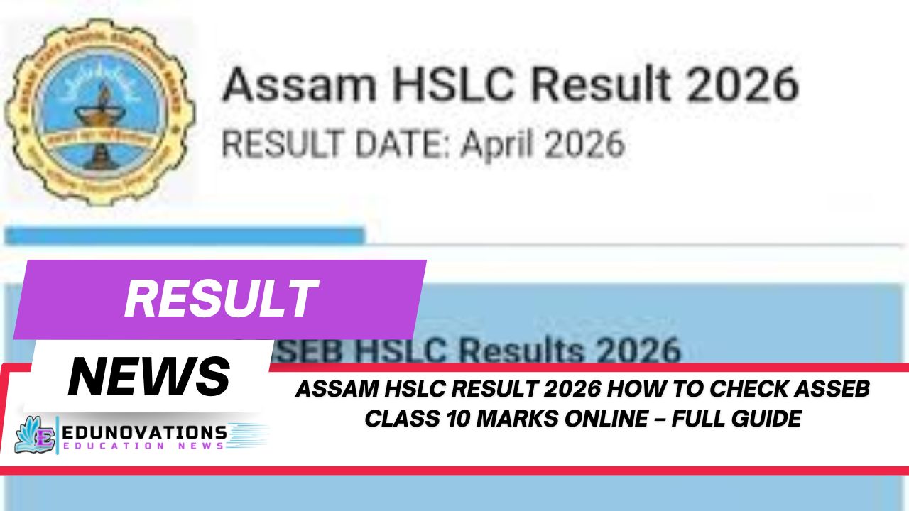 Assam HSLC Result 2026 how to check ASSEB Class 10 marks online – Full Guide