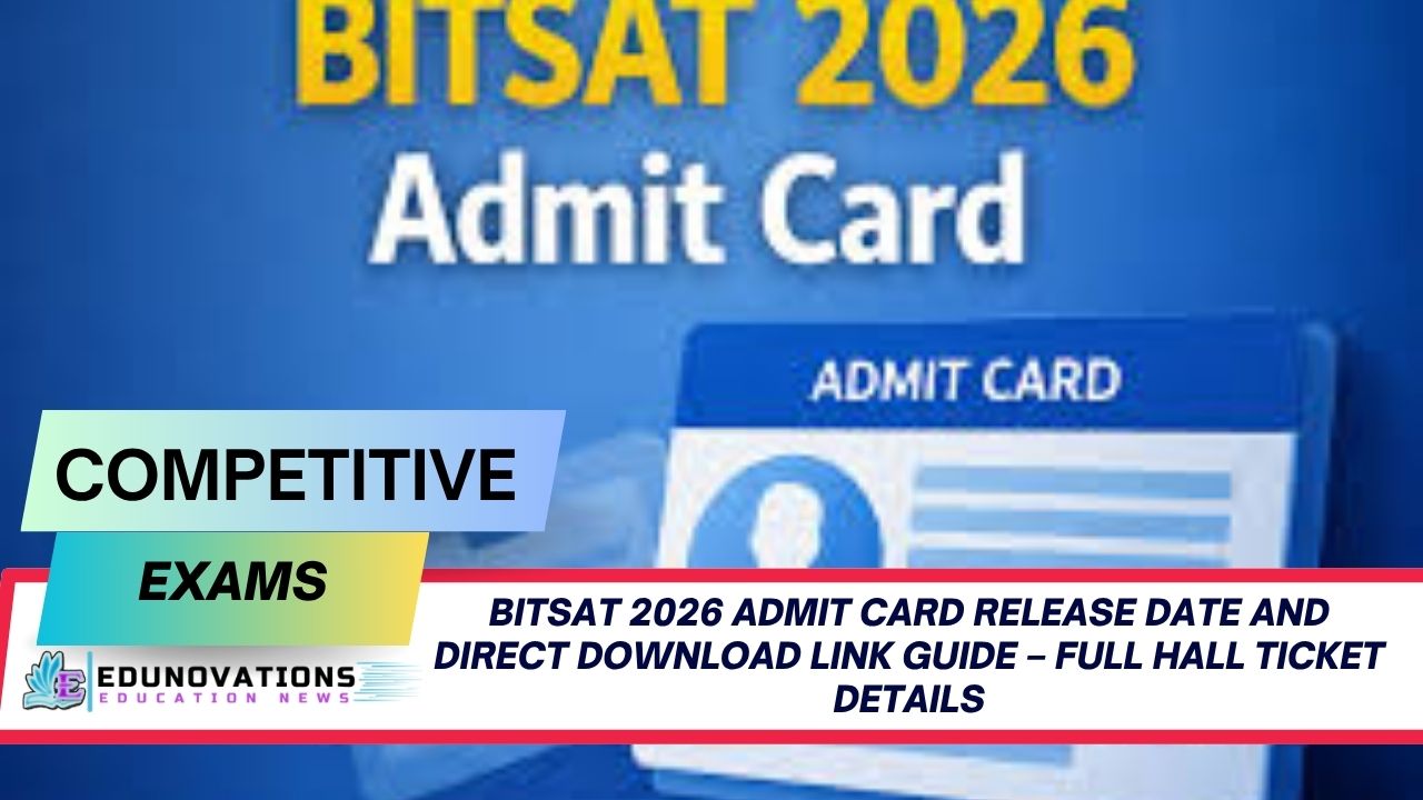 BITSAT 2026 admit card release date and direct download link guide