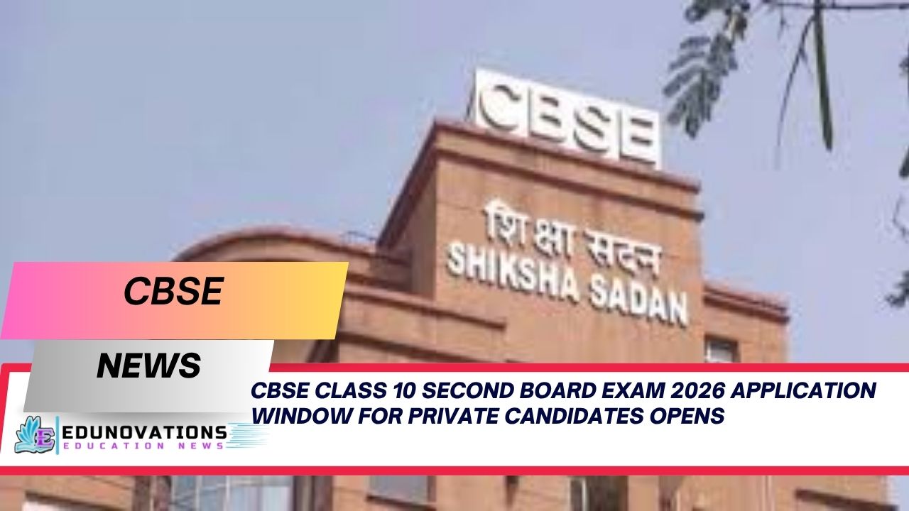 CBSE Class 10 second board exam 2026 application window for private candidates