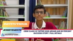 CBSE Class 10 topper 2026 Arham Jain 99 percent success story
