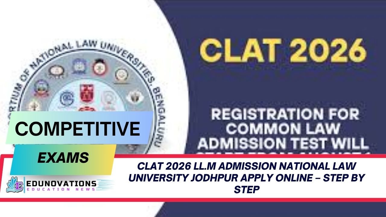 CLAT 2026 LL.M Admission National Law University Jodhpur Apply Online – Step by Step