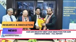 ICAR IARI Industry Meet 2026 objectives for agri innovation India