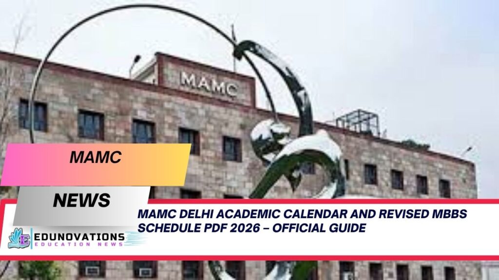 MAMC Delhi academic calendar and revised MBBS schedule PDF 2026