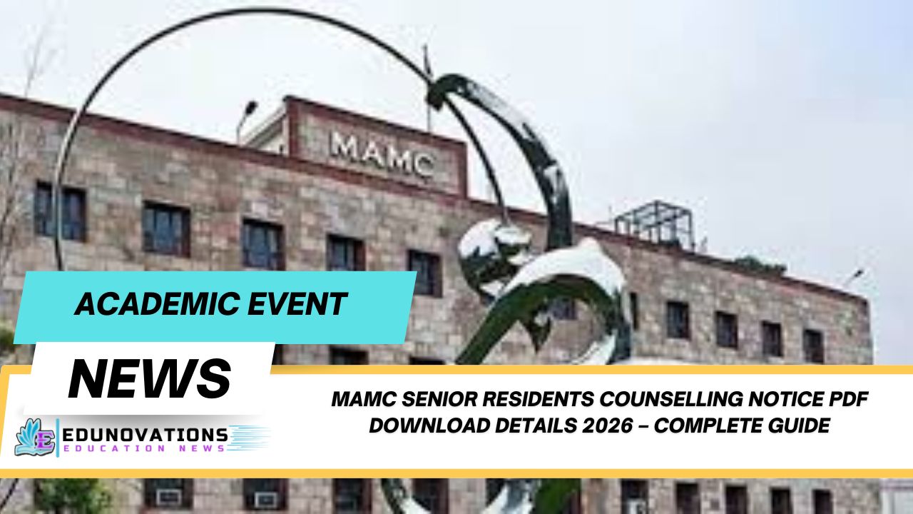 MAMC Senior Residents counselling notice PDF download details 2026