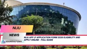 NLIU APF LF application form 2026 eligibility and apply online