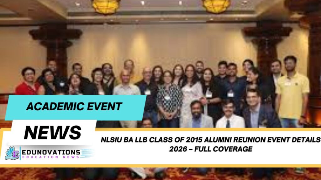 NLSIU BA LLB class of 2015 alumni reunion event details 2026