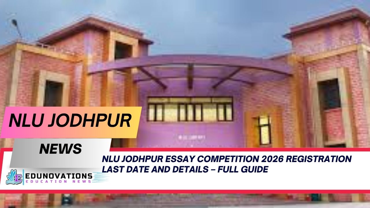 NLU Jodhpur Essay Competition 2026 Registration Last Date and Details – Full Guide