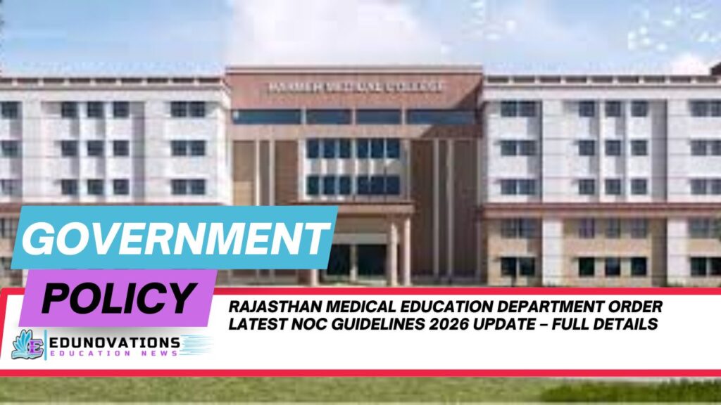 Rajasthan medical education department order latest NOC guidelines 2026 update