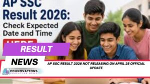 ap ssc result 2026 not releasing on april 25 official update