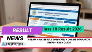 assam hslc result 2026 check online toi portal steps
