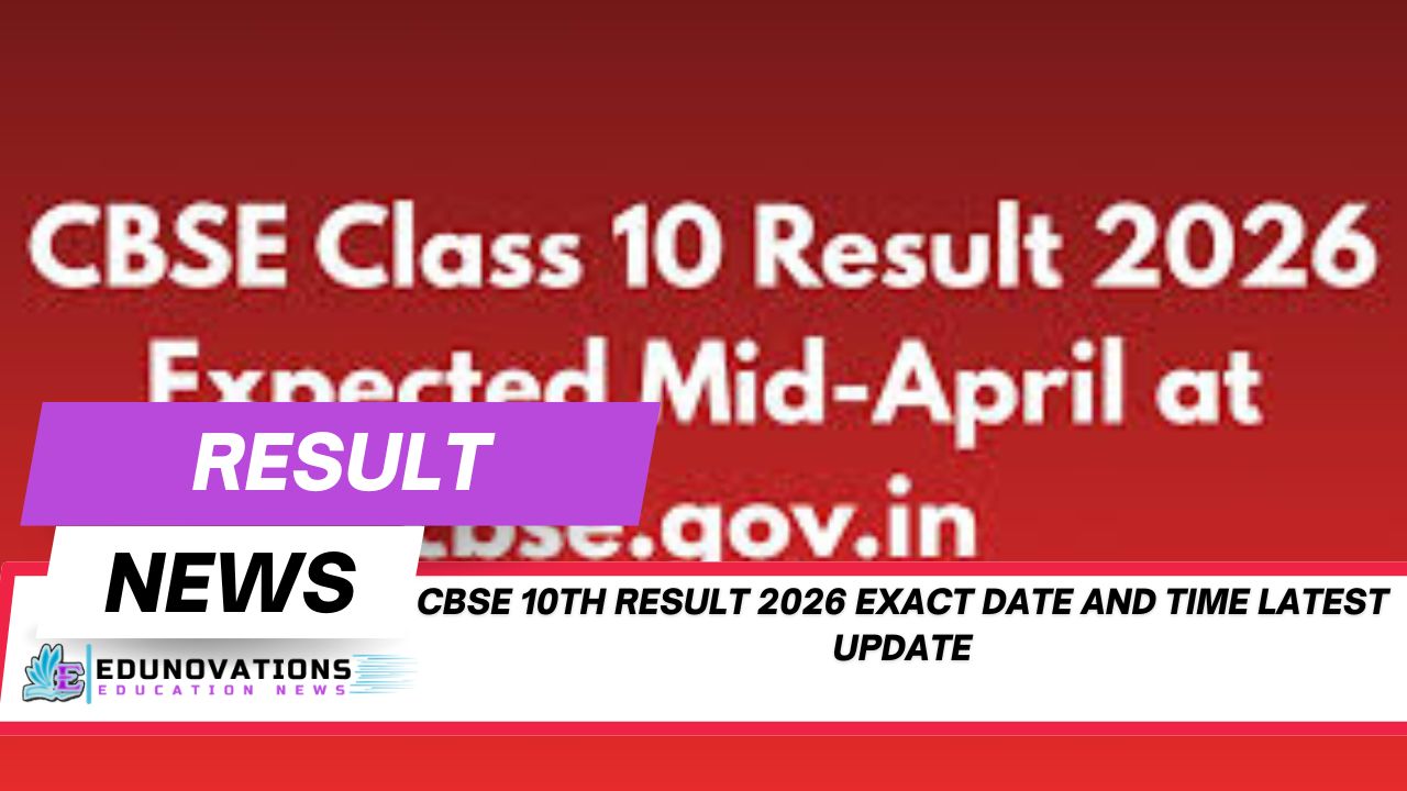 cbse 10th result 2026 exact date and time latest update