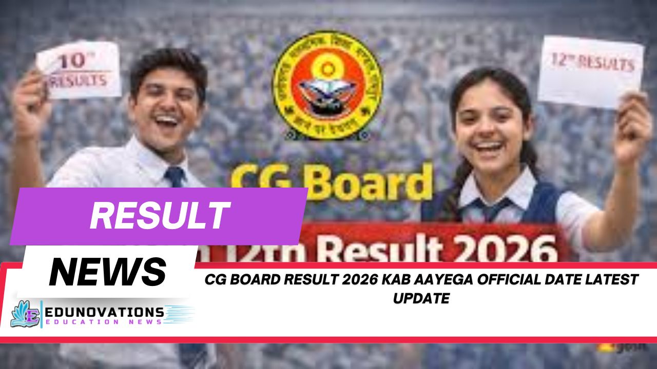 cg board result 2026 kab aayega official date latest update