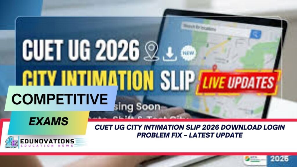 cuet ug city intimation slip 2026 download login problem fix